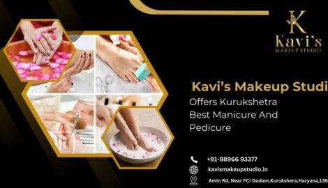 Kavi's Makeup Studio offers Kurukshetra's Best Manicure and Pedicure.